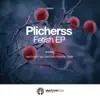 Plicherss - Fetish - Single
